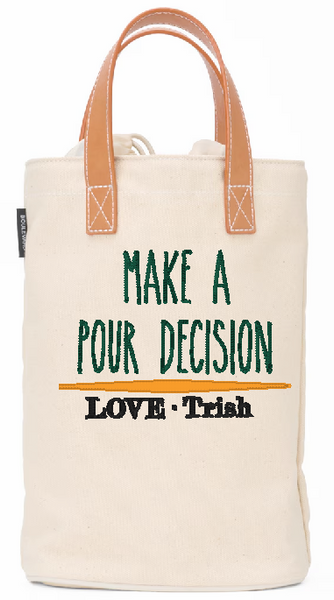 Pour Decision Custom Wine Tote